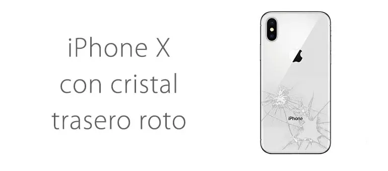 reparar cristal trasero iphone x - Cómo quitar la parte de atrás del iPhone