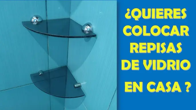 Cómo colocar repisas de vidrio: Tutorial paso a paso - Dónde se ponen las repisas flotantes como colocar repisas de vidrio - Dónde se ponen las repisas flotantes