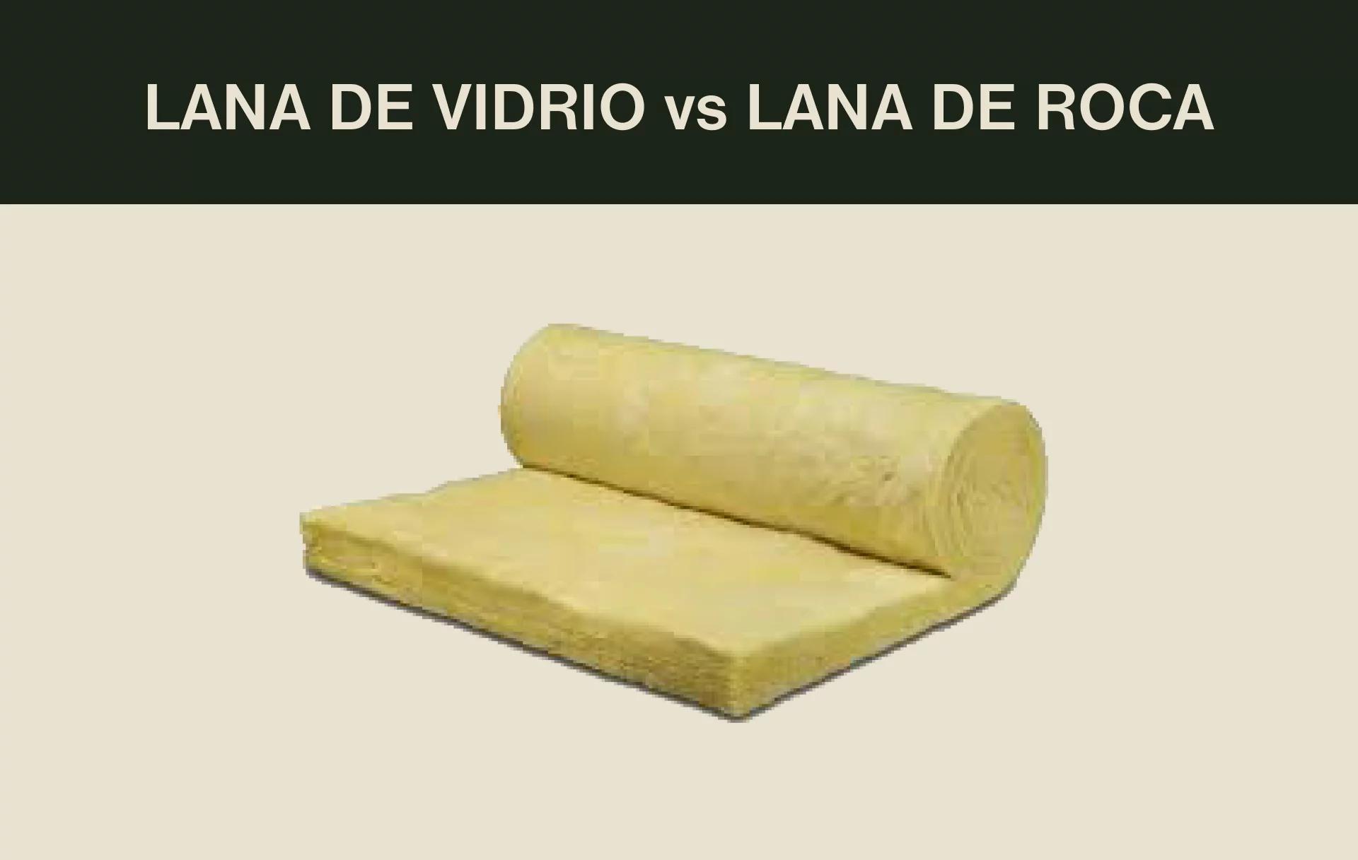 lana de roca mineral vs lana de vidrio - Qué es mejor aislante lana de roca o lana de vidrio